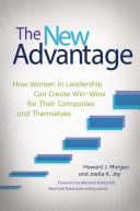 The New Advantage: How Women in Leadership Can Create Win-Wins for Their Companies and Themselves [Pdf/ePub] eBook