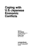 Coping with U.S.-Japanese Economic Conflicts
