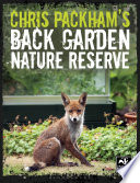 Chris Packham s Back Garden Nature Reserve
