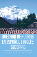 Quechua de Huar  s  en Espa  ol e Ingl  s  Glosario