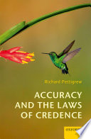 Accuracy and the Laws of Credence Book PDF