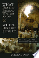 What Did The Biblical Writers Know And When Did They Know It 
