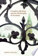 Canadian Idealism and the Philosophy of Freedom Book
