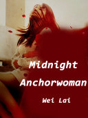 Midnight Anchorwoman