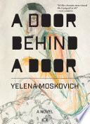 A Door Behind A Door PDF Book By Yelena Moskovich