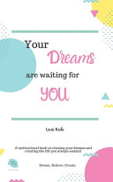 Your Dreams are Waiting for You