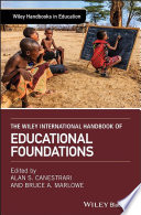 The Wiley International Handbook of Educational Foundations