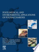 Food Medical And Environmental Applications Of Polysaccharides