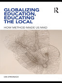 Globalizing Education, Educating the Local
