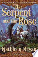 The Serpent and the Rose Book