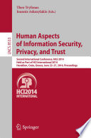 Human Aspects of Information Security  Privacy  and Trust Book