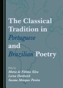 The Classical Tradition in Portuguese and Brazilian Poetry