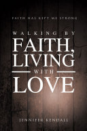 Read Pdf Walking by Faith; Living with Love