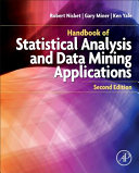 Handbook of Statistical Analysis and Data Mining Applications Book