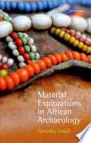 Material Explorations In African Archaeology