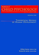 Handbook of Child Psychology: Theoretical models of human development