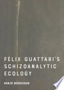 Felix Guattari s Schizoanalytic Ecology Book