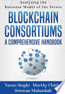 Blockchain Consortiums   A Comprehensive Handbook