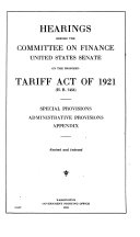 Hearings Before... on the Proposed Tariff Act of 1921 (H.R. 7456)