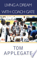 Living A Dream with Coach Gate