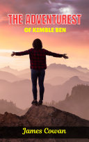 The adventures of Kimble Bent