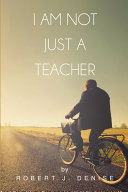 I Am Not Just a Teacher