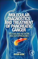 Molecular Diagnostics and Treatment of Pancreatic Cancer Book