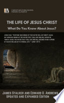 THE LIFE OF JESUS CHRIST PDF Book By James Stalker,Edward D. Andrews