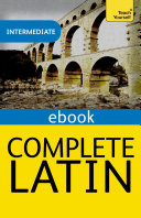 Complete Latin Beginner to Intermediate Book and Audio Course Pdf/ePub eBook