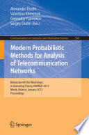 Modern Probabilistic Methods for Analysis of Telecommunication Networks Book
