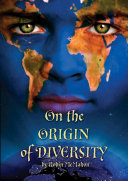 On the Origin of Diversity