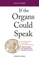If the Organs Could Speak