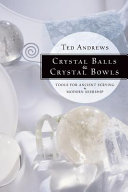 Crystal Balls   Crystal Bowls