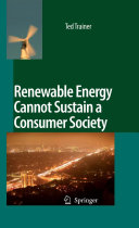 Renewable Energy Cannot Sustain a Consumer Society