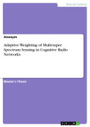 Adaptive Weighting of Multi-taper Spectrum Sensing in Cognitive Radio Networks