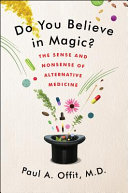 Do You Believe in Magic?: The Sense and Nonsense of ...