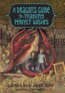 A Dragon's Guide to Making Perfect Wishes Pdf/ePub eBook