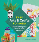 Easy Arts   Crafts for Kids Book PDF
