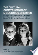 The Cultural Construction of Monstrous Children