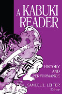 A Kabuki Reader: History and Performance
