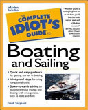 The Complete Idiot s Guide to Boating and Sailing