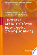 Geostatistics With Data Of Different Support Applied To Mining Engineering