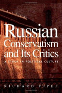 Russian Conservatism and Its Critics