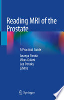 Reading MRI of the Prostate A Practical Guide /