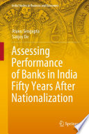 Book Assessing Performance of Banks in India Fifty Years After Nationalization Cover
