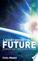 A Short History of the Future Book