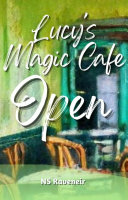 Lucy's Magic Cafe Open