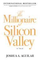 The Millionaire of Silicon Valley