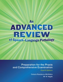 An Advanced Review of Speech Language Pathology