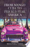 From Mango Cuba to Prickly Pear America Book